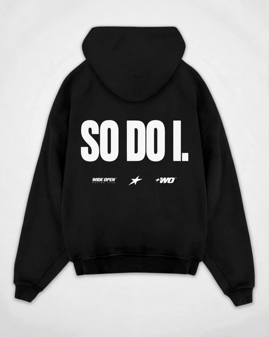 SO DO I. OVERSIZED HOODIE