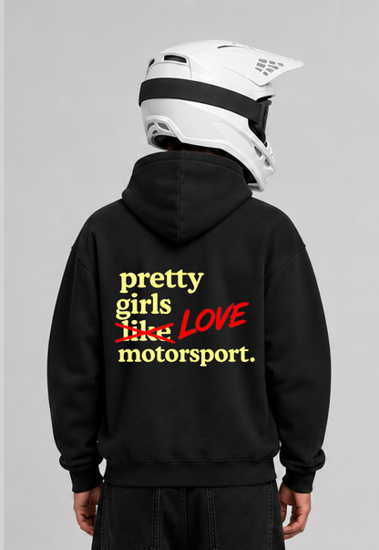 PRETTY GIRLS LOVE MOTORSPORT OVERSIZED HOODIE