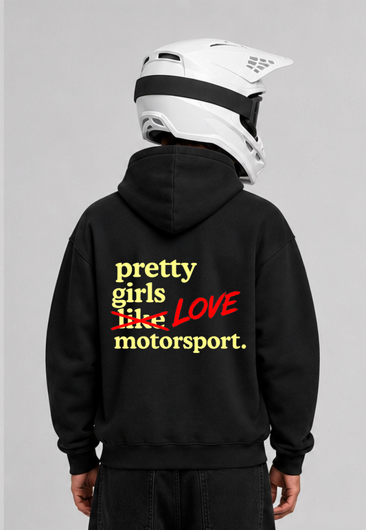 PRETTY GIRLS LOVE MOTORSPORT OVERSIZED HOODIE