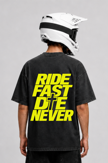 RIDE FAST DIE NEVER Oversized Shirt